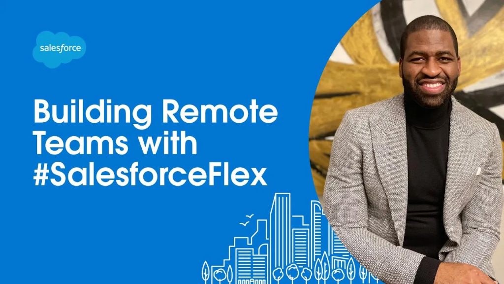 Building Remote Teams with #SalesforceFlex